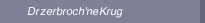 Dr zerbroch'ne Krug